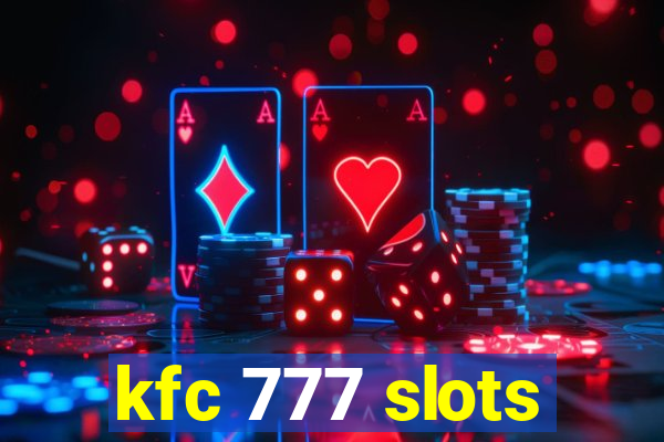 kfc 777 slots